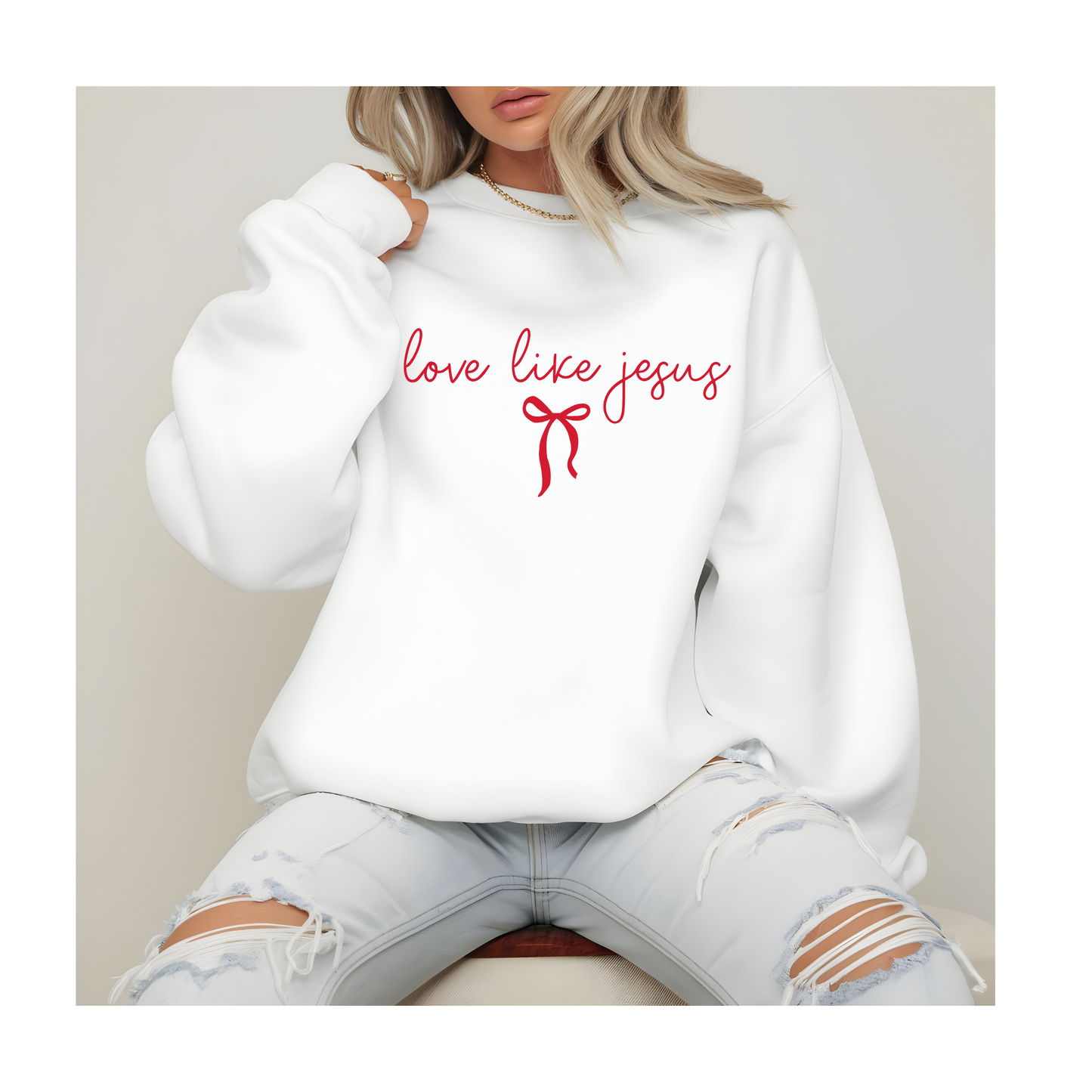 Love Like Jesus Sweatshirt